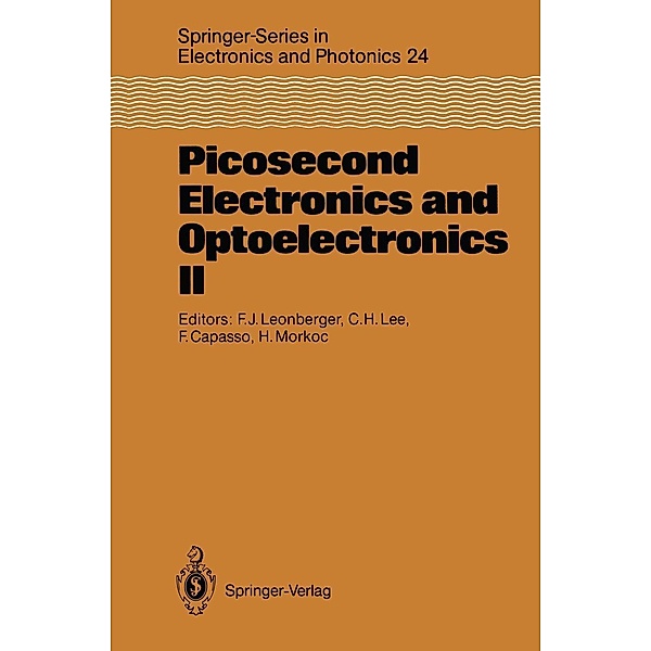 Picosecond Electronics and Optoelectronics II / Springer Series in Electronics and Photonics Bd.24