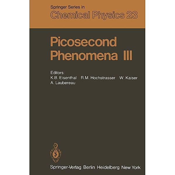 Picosecond Phenomena III / Springer Series in Chemical Physics Bd.23