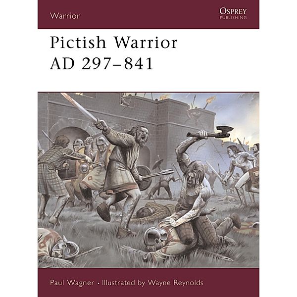Pictish Warrior AD 297-841, Paul Wagner, Angus Konstam