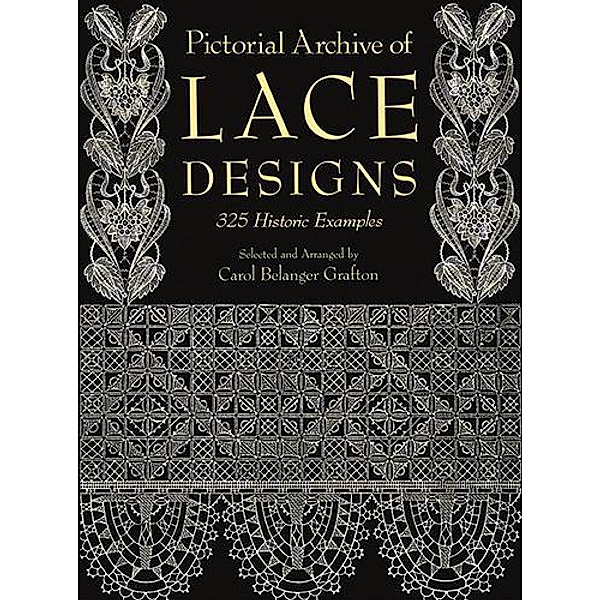Pictorial Archive of Lace Designs / Dover Pictorial Archive