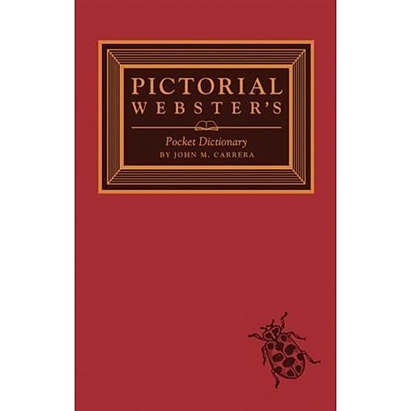 Pictorial Webster's Pocket Dictionary, John M. Carrera