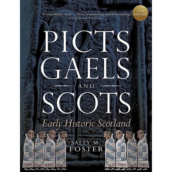 Picts, Gaels and Scots, Sally M. Foster