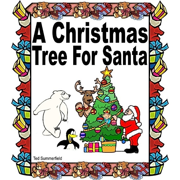Picture books for children: A Christmas Tree For Santa, Ted Summerfield