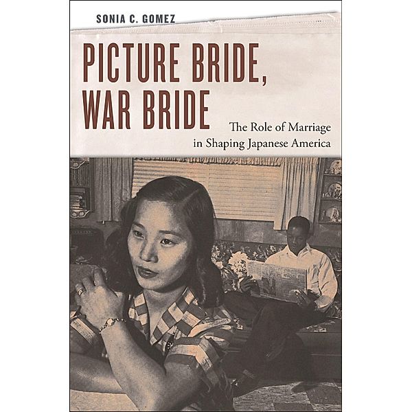 Picture Bride, War Bride, Sonia C. Gomez