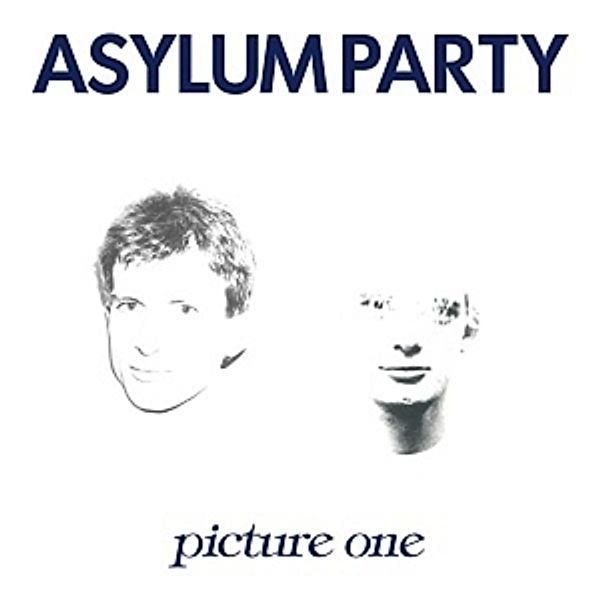 Picture One (Vinyl), Asylum Party