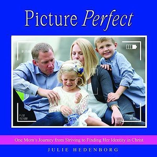 Picture Perfect, Julie Hedenborg