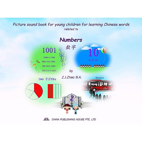 Picture sound book for young children for learning Chinese words related to Numbers / Children Picture Sound Book for Learning Chinese Bd.11, Zhao Z. J.