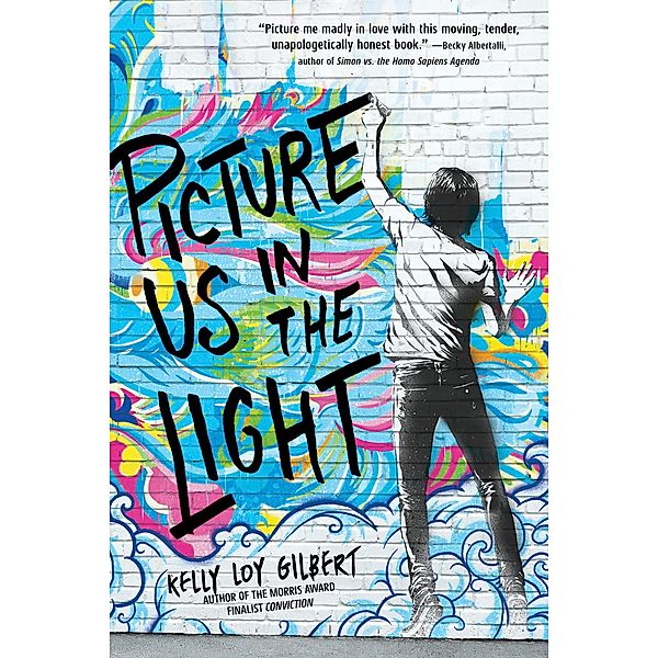 Picture Us In The Light, Kelly Loy Gilbert