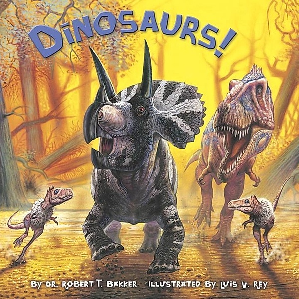 Pictureback(R): Dinosaurs!, Robert T. Bakker