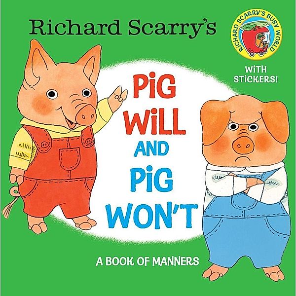 Pictureback(R): Richard Scarry's Pig Will and Pig Won't, Richard Scarry