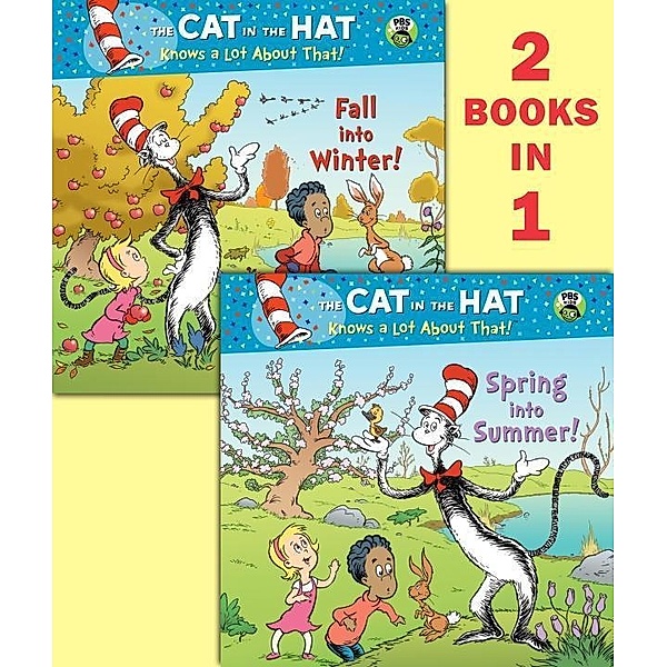 Pictureback(R): Spring into Summer!/Fall into Winter!(Dr. Seuss/The Cat in the Hat Knows a Lot About That!), Tish Rabe