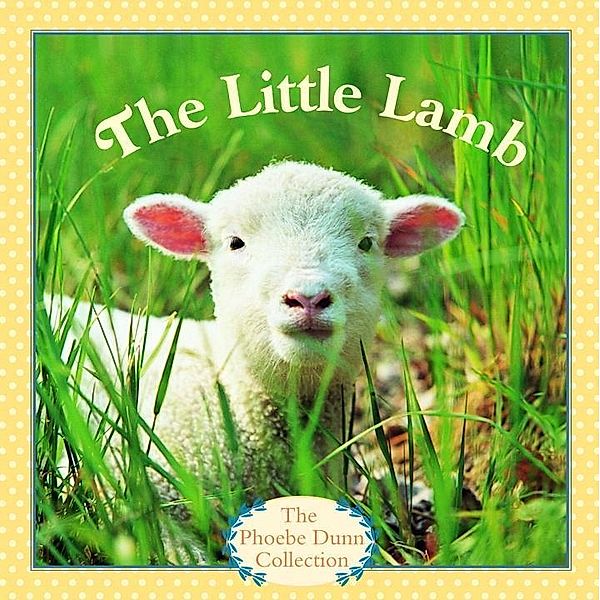 Pictureback(R): The Little Lamb, Phoebe Dunn