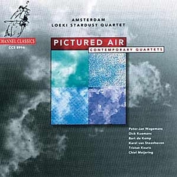 Pictured Air/Contemporary Quartets, Amsterdam Loeki Stardust Quartet