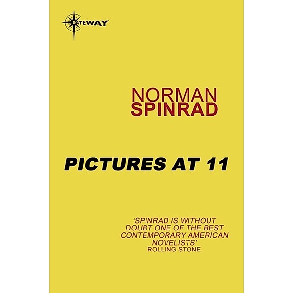 Pictures at 11 / Gateway, Norman Spinrad