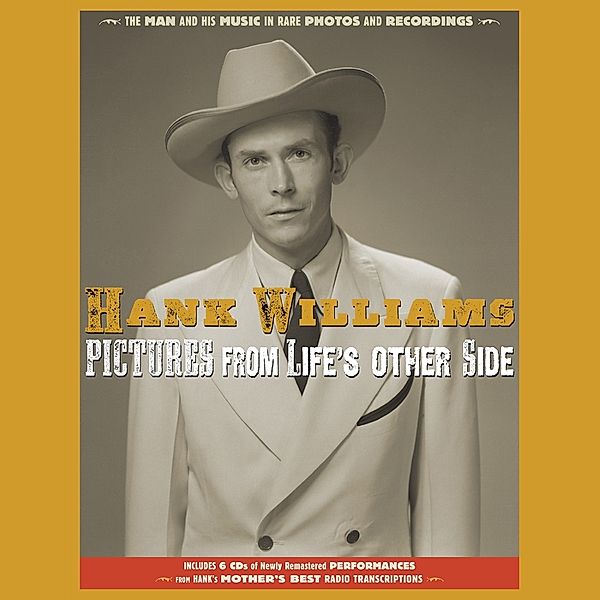 Pictures From Life'S Other Side:The Man And His Mu, Hank Williams