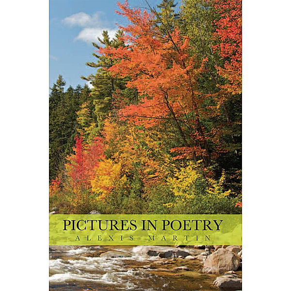 Pictures in Poetry, Alexis Martin