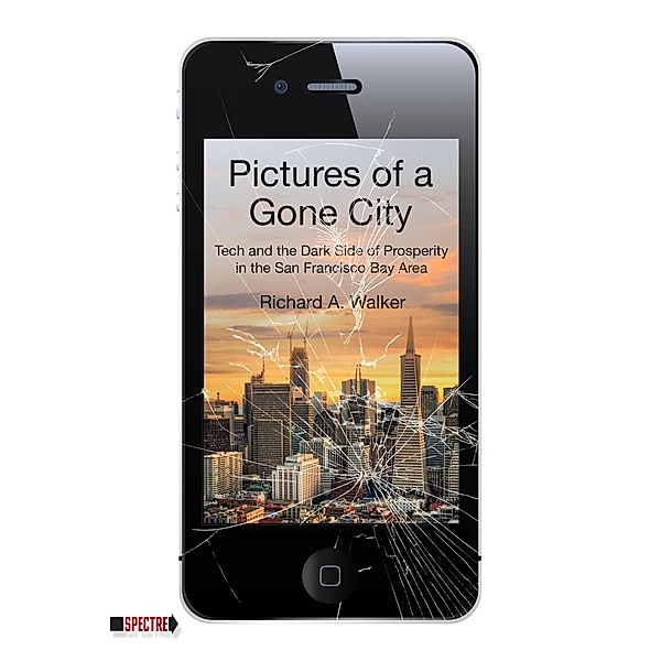 Pictures of a Gone City / Spectre, Richard A. Walker