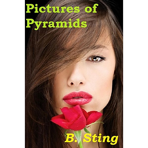 Pictures of Pyramids (romance) / romance, B. Sting