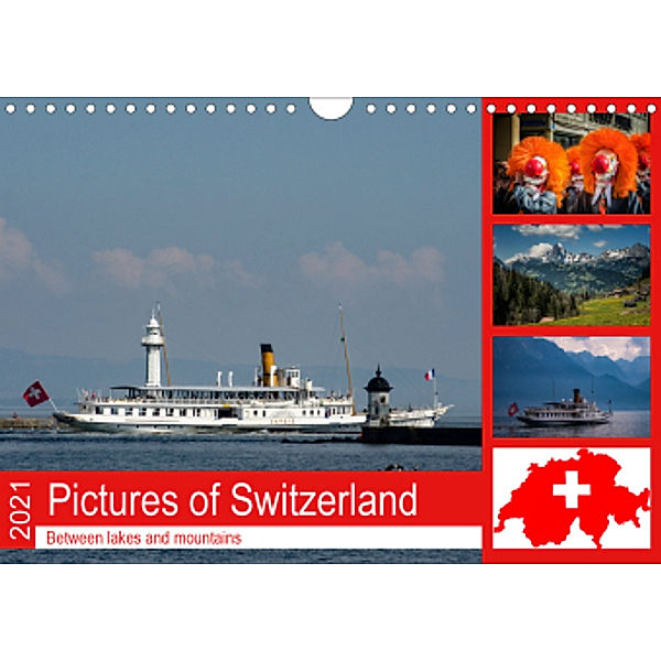 Pictures of Switzerland - Between lakes and mountains (Wall Calendar 2021 DIN A4 Landscape), Alain Gaymard