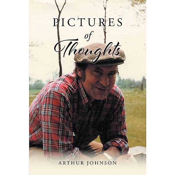 Pictures of Thoughts, Arthur Johnson