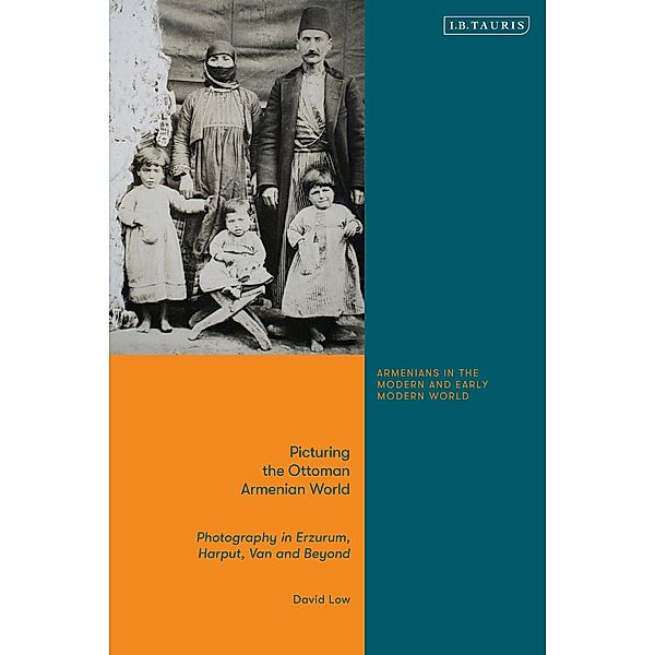 Picturing the Ottoman Armenian World, David Low