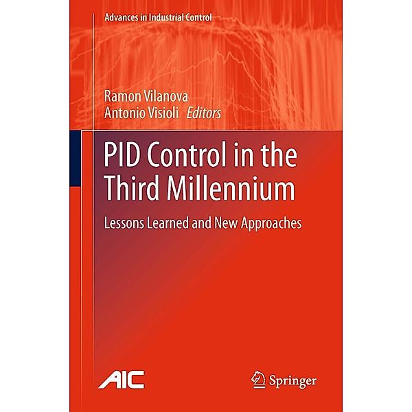 PID Control in the Third Millennium / Advances in Industrial Control