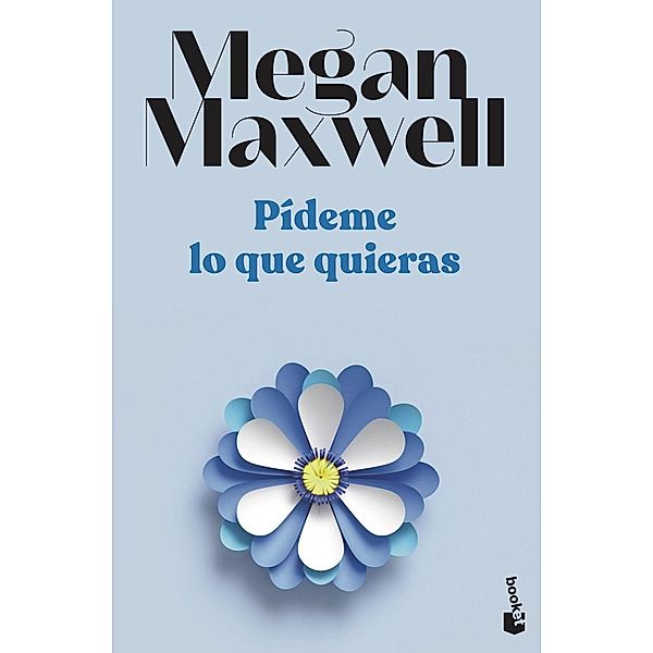 Pídeme lo que quieras, Megan Maxwell