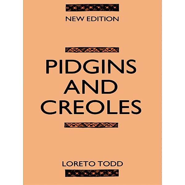 Pidgins and Creoles, Loreto Todd