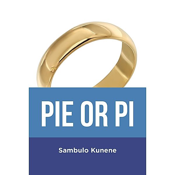 Pie or Pi, Sambulo Kunene