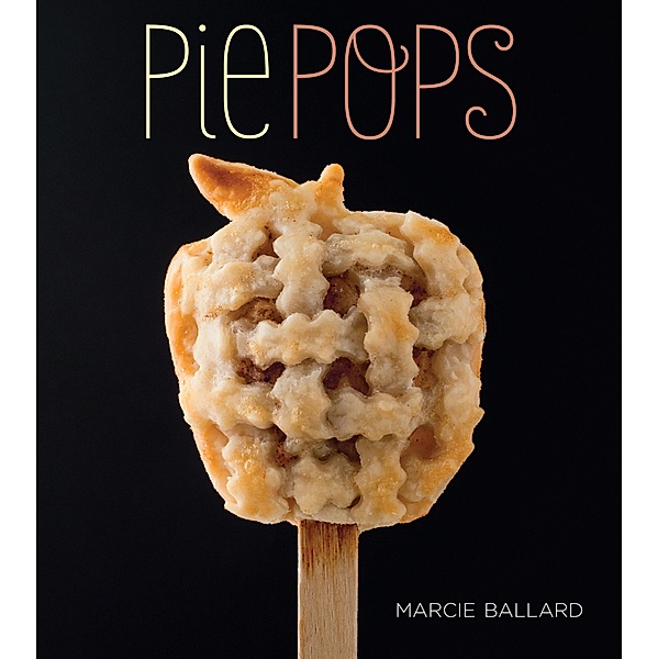 Pie Pops, Marcie Ballard