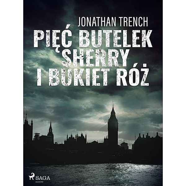 Piec butelek sherry i bukiet róz, Jonathan Trench