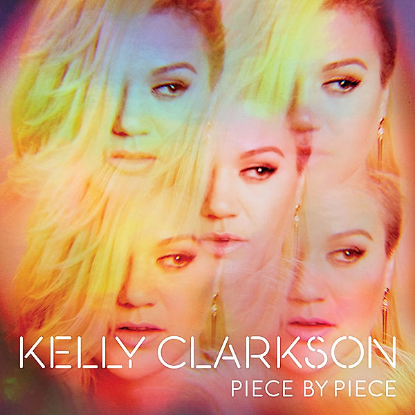 Piece By Piece, Kelly Clarkson