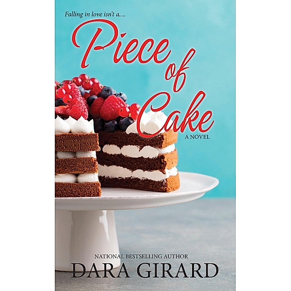 Piece of Cake, Dara Girard