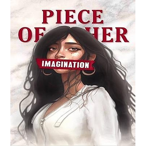 Piece Of Her Imagination / Kerat Kaur Jhaj, Kerat Jhaj