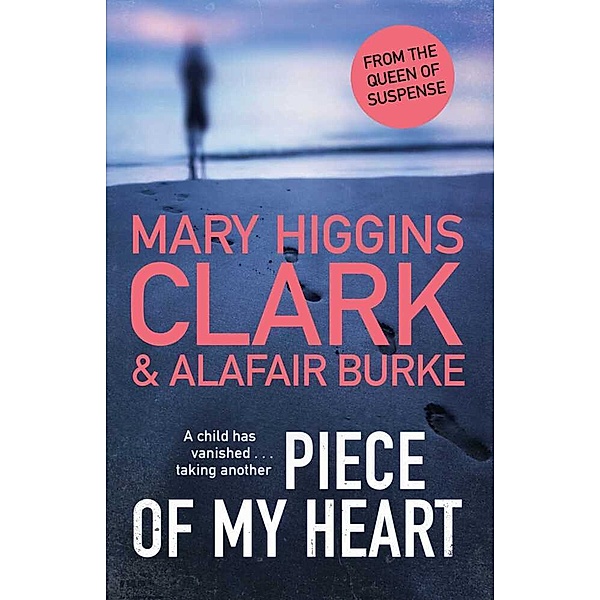 Piece of My Heart, Mary Higgins Clark, Alafair Burke