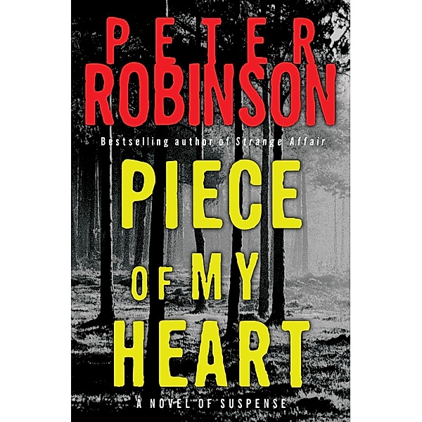 Piece of My Heart / Inspector Banks Novels Bd.16, Peter Robinson
