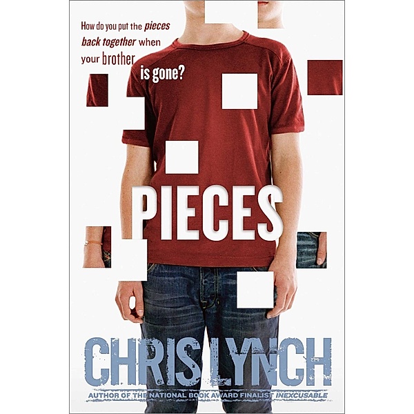 Pieces, Chris Lynch