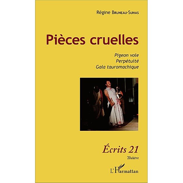 Pièces cruelles, Bruneau-Suhas Regine Bruneau-Suhas