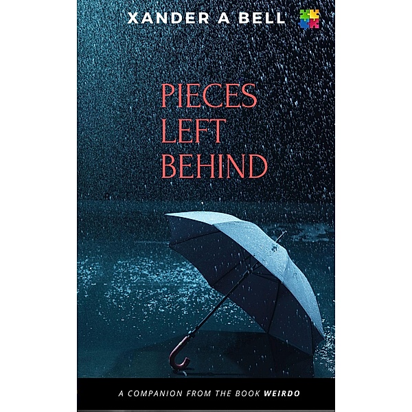 Pieces Left Behind, Xander A Bell