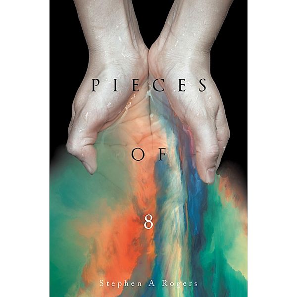 Pieces of 8, Stephen A Rogers