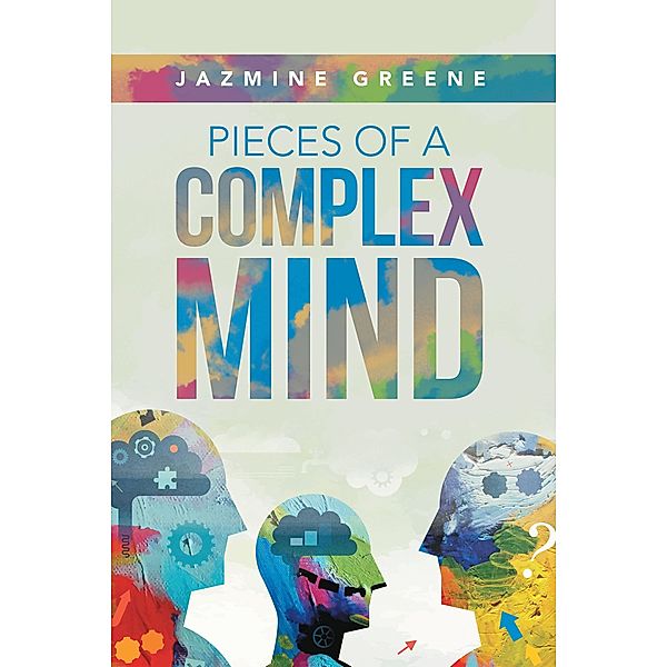 Pieces of a Complex Mind, Jazmine Greene