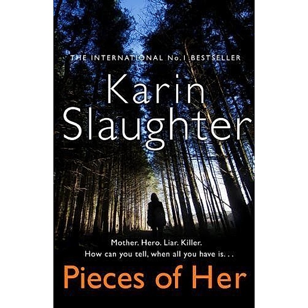 Pieces Of Her, Karin Slaughter