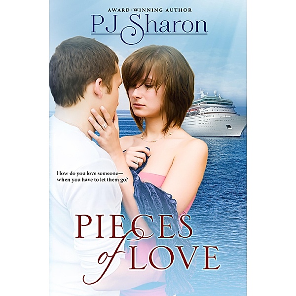 Pieces of Love (Girls of Thompson Lake, #3) / Girls of Thompson Lake, Pj Sharon