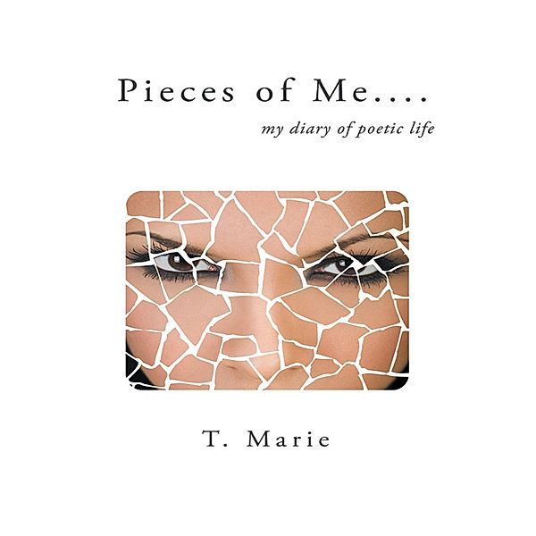Pieces of Me, T. Marie