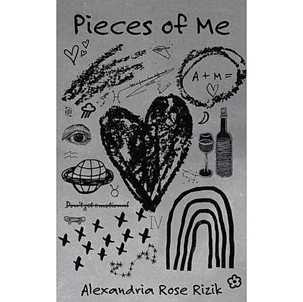 Pieces of Me, Alexandria Rose Rizik