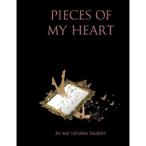 Pieces of My Heart, Kai Tatiana Talbert