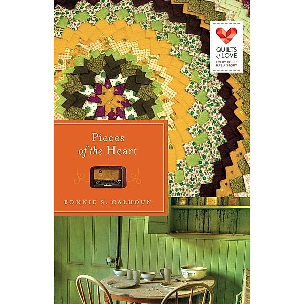 Pieces of the Heart / Abingdon Fiction, Bonnie S. Calhoun