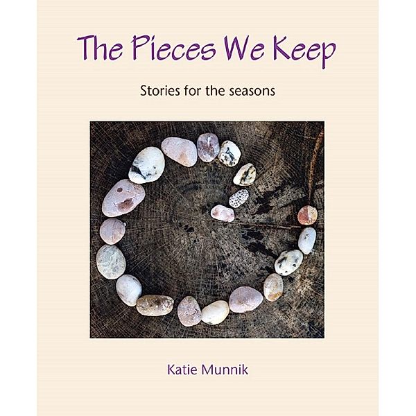 Pieces We Keep, Katie Munnik