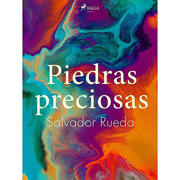 Piedras preciosas, Salvador Rueda