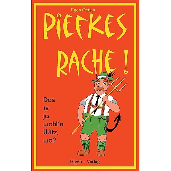 Piefkes Rache, Egon Oetjen